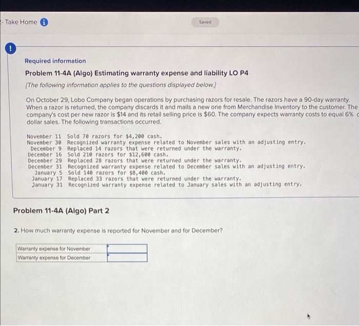 Required information Problem 11-4A (Algo) Estimating warranty expense and liability LO P4