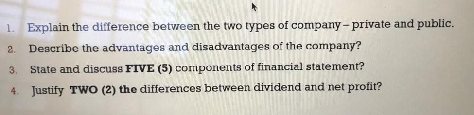 1. Explain the difference between the two types of company - private