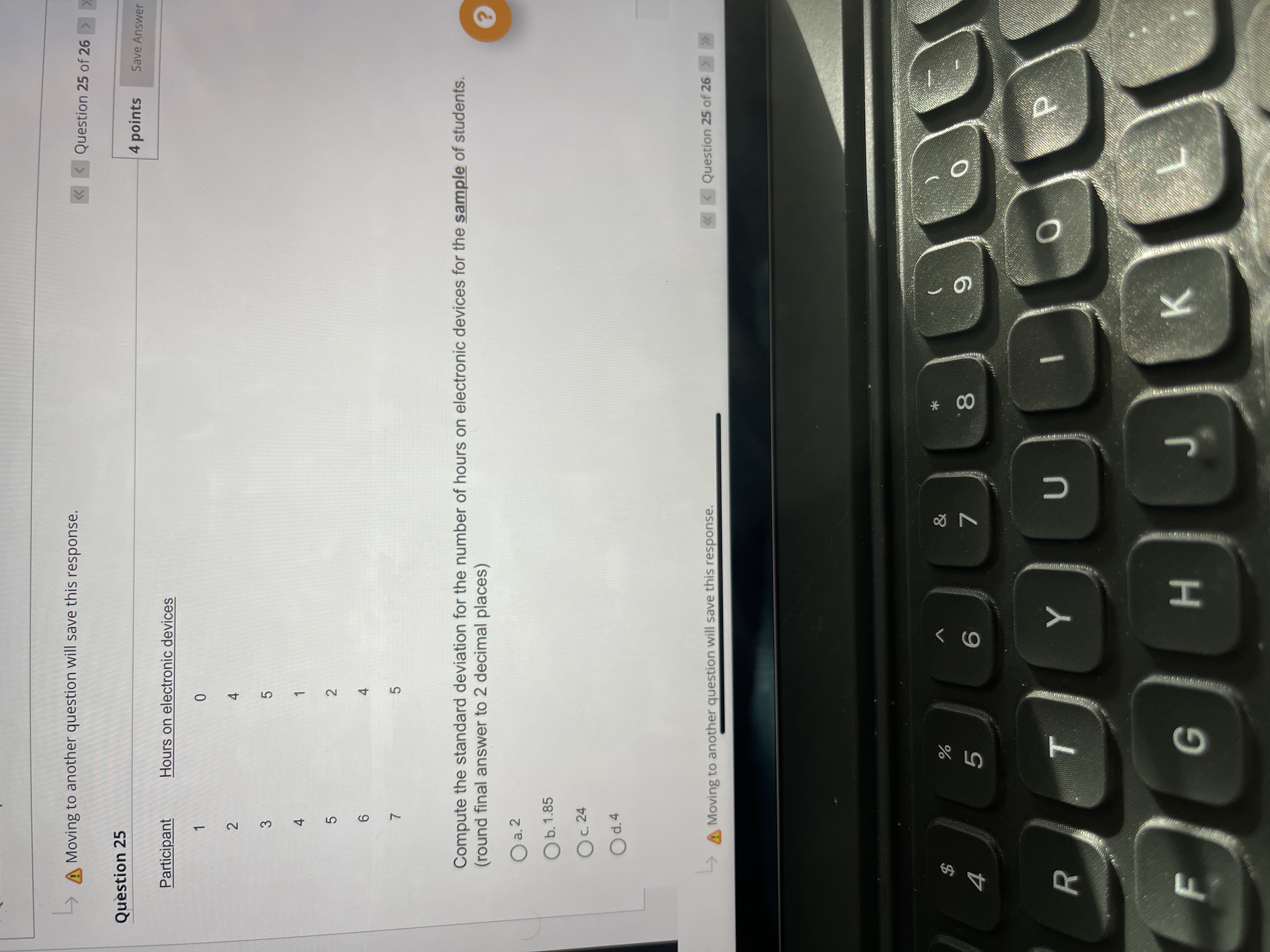 6 R T Y* Question Completion Status: A Moving to another question