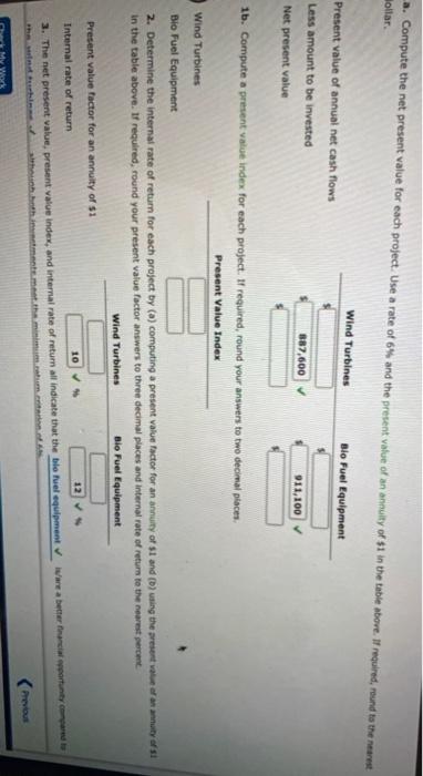 management of Advanced Alternative Power Inc. is considering two capital investment projects.