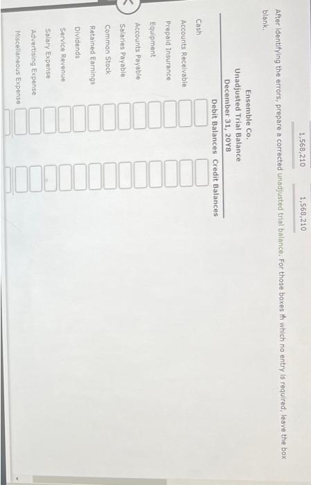 normal balances. After identifying the errors, prepare a corrected unadjusted trial balance.