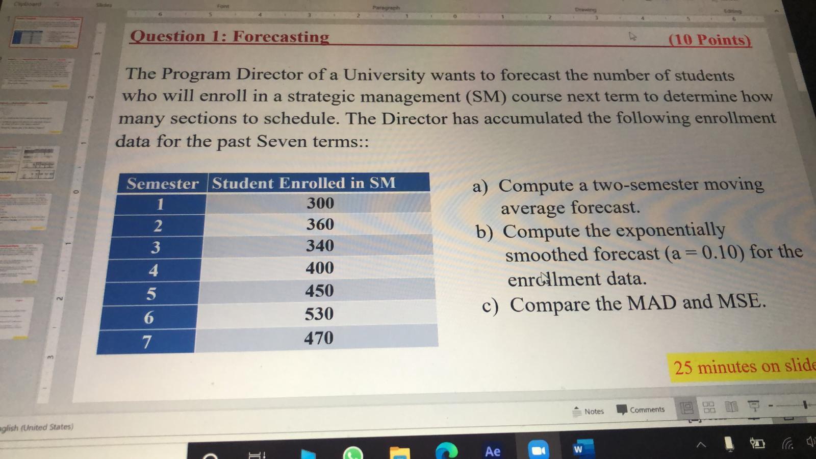 Font Paragraph Question 1: Forecasting (10 Points) The Program Director of a