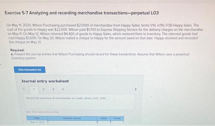  Exercise 5-7 Analyzing and recording merchandise transactions-perpetual LO3 On May 11,