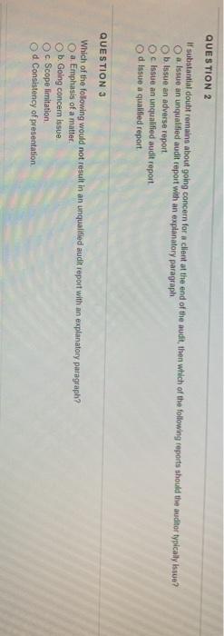 2 If substantial doubt remains about going concern for a client at