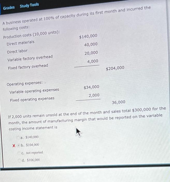  Grades Study Tools A business operated at 100% of capacity during