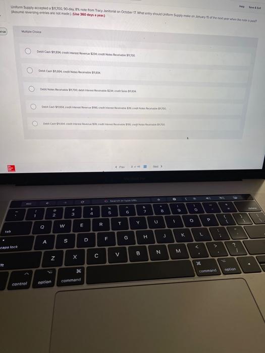 Mpave b Uniform Supply accepted a $11,700.90-day 8% note from Tracy Janitorial