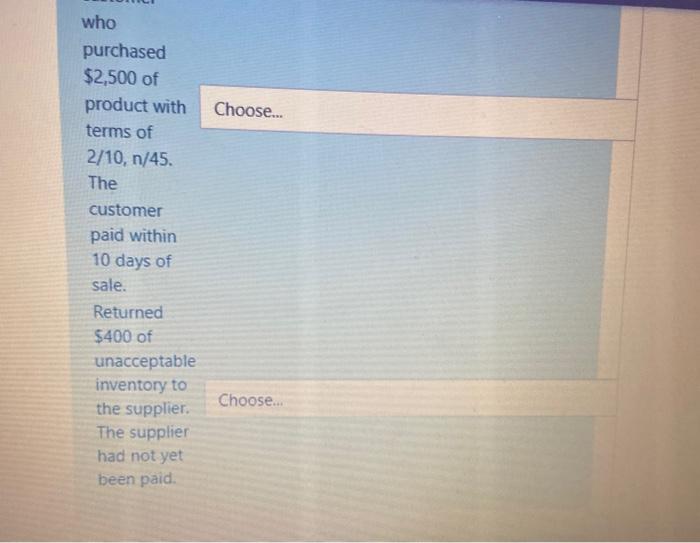 Choose... terms 2/10, n/45 (cost of sales $2,300) Purchased $10,000 of inventory,