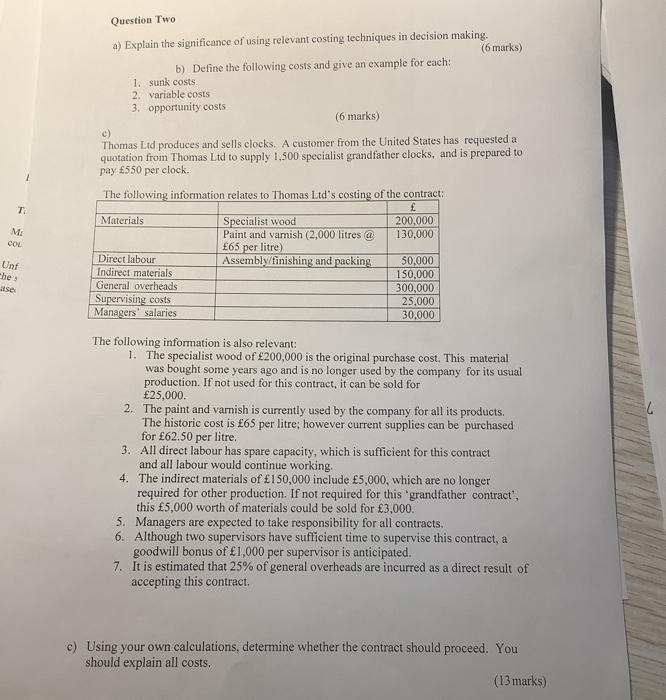 T Mi COL Unf The s ase c) Question Two a) Explain