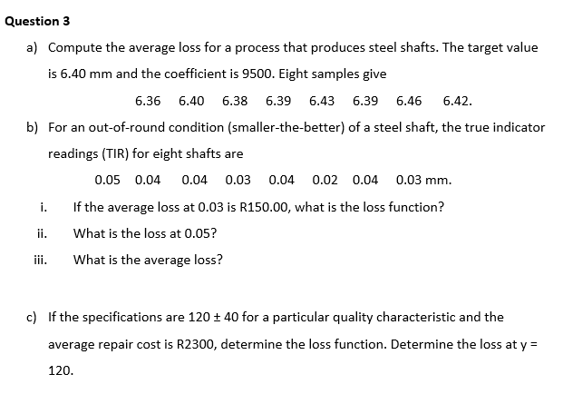 3 a) Compute the average loss for a process that produces steel