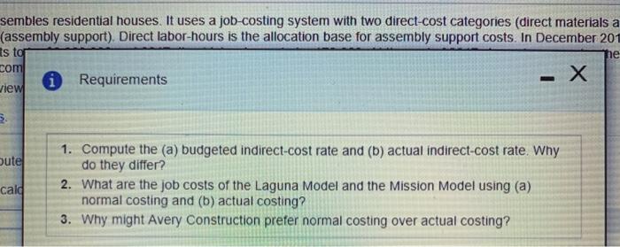 direct labor) and one indirect-cost pool (assembly support). Direct labor-hours is the