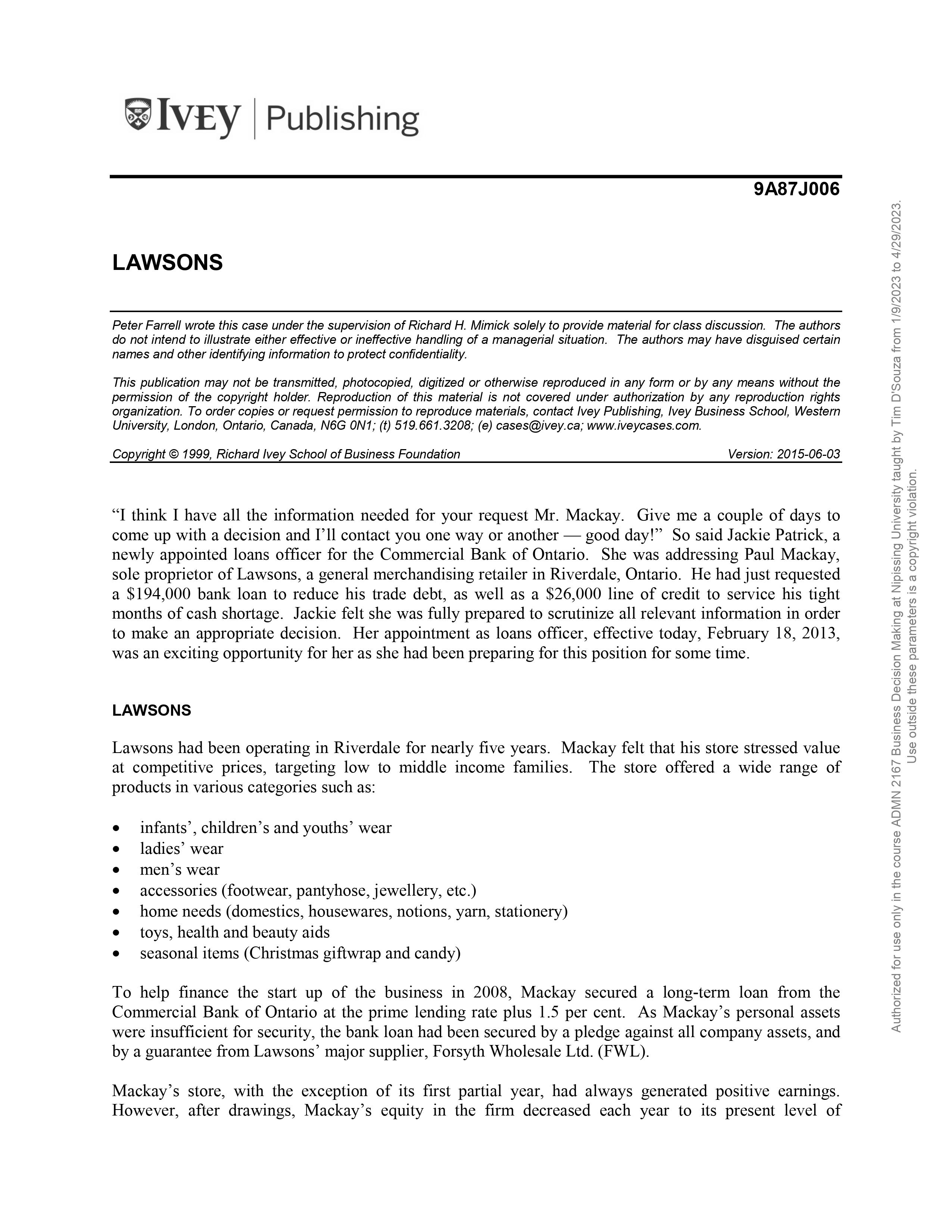 IVEY Publishing 9A87 JO06 LAWSONS Peter Farrell wrote this case under