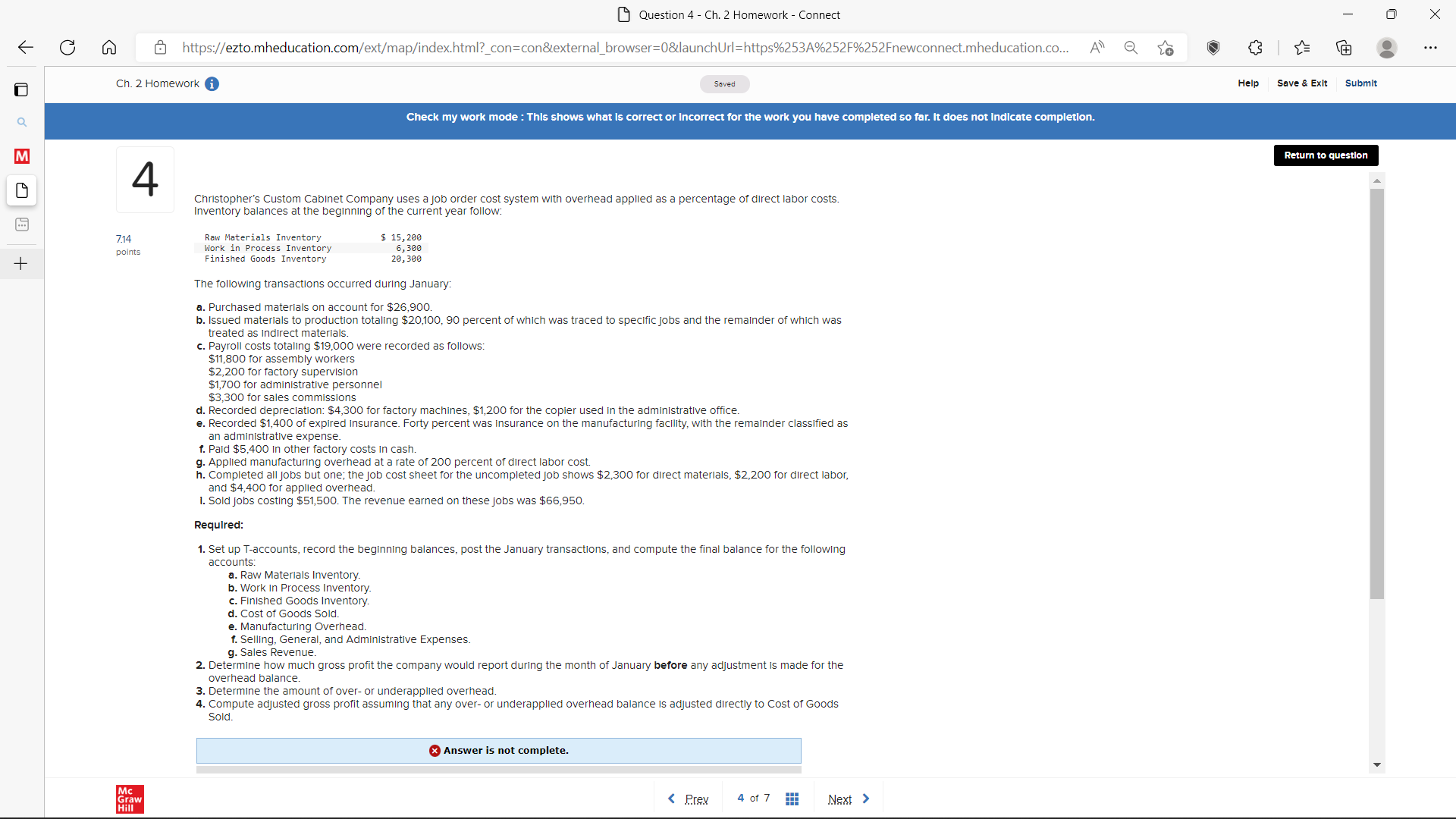 completion. 4 Return to question M Answer is not complete. Complete this