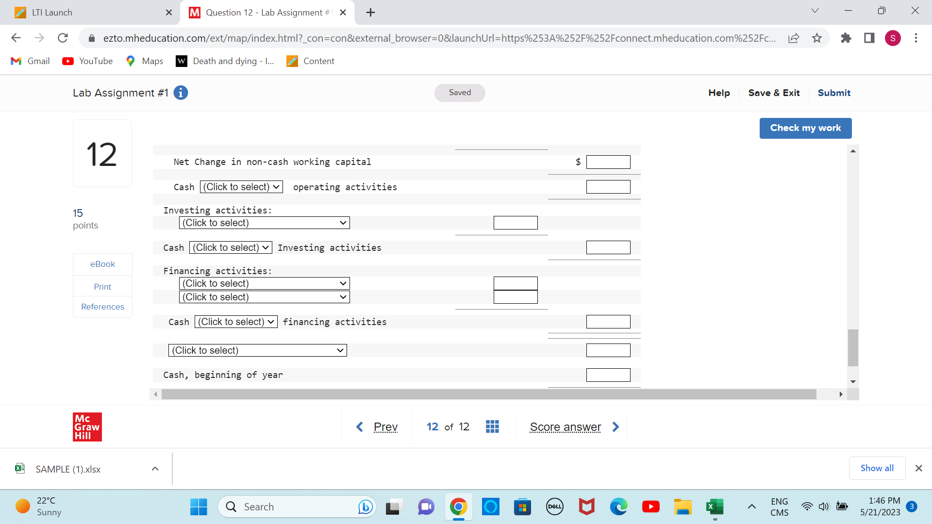 follows: Balance sheet Current Assets Liabilities 15 Cash $10,000 Accounts payable $12,000