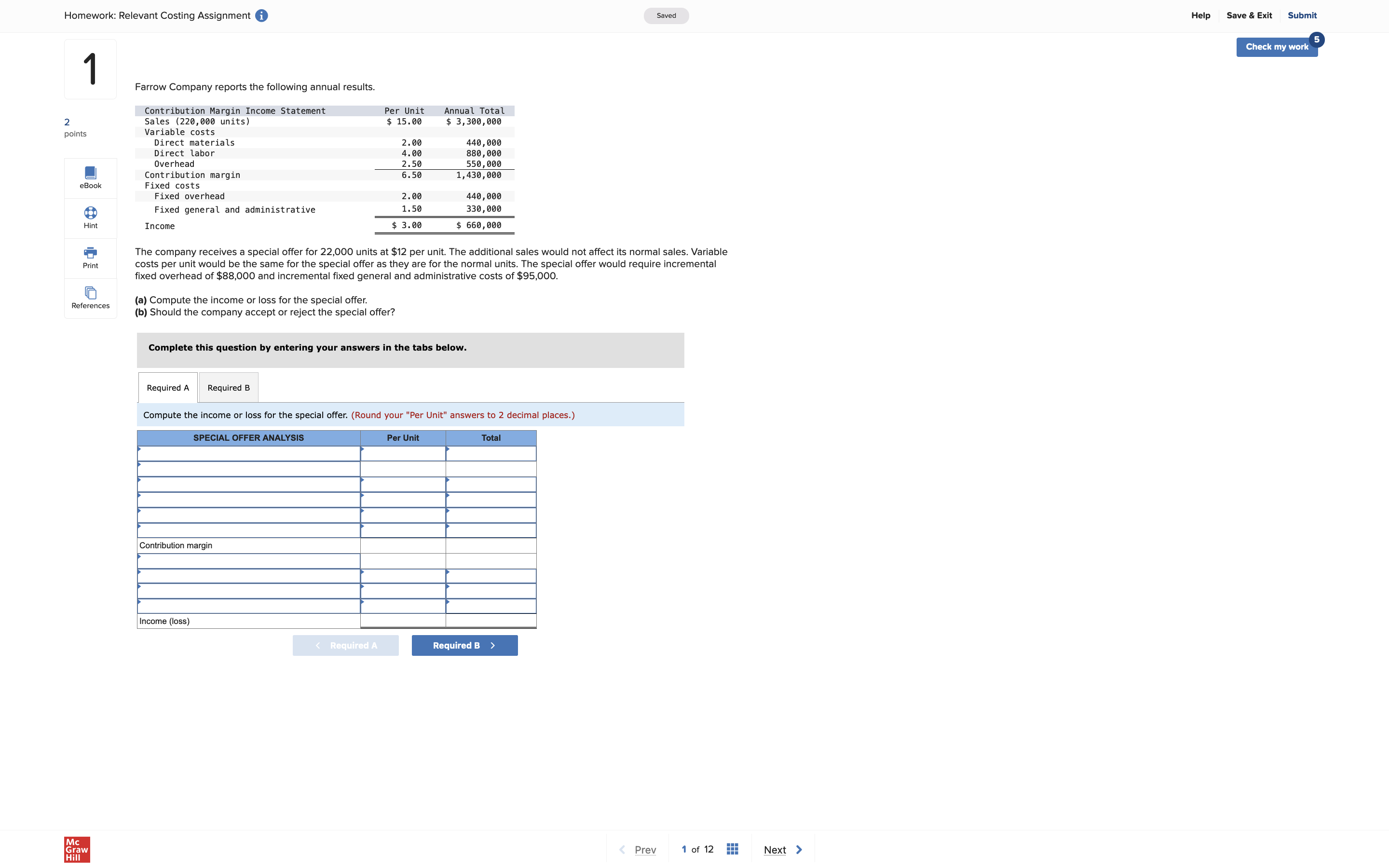  Homework: Relevant Costing Assignment i Saved Help Save & Exit Submit