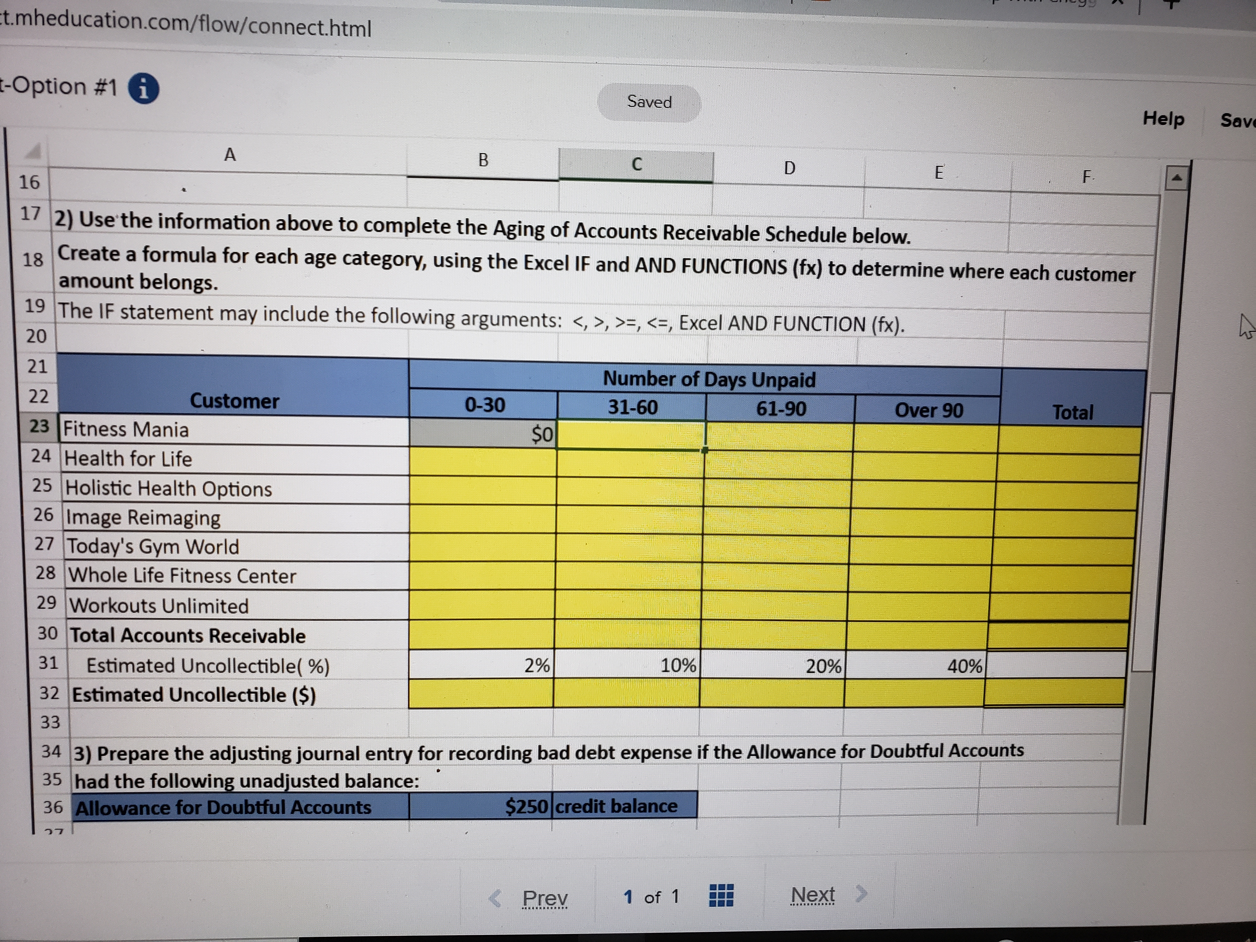 The Controller has asked you to help prepare the Aging of Accounts