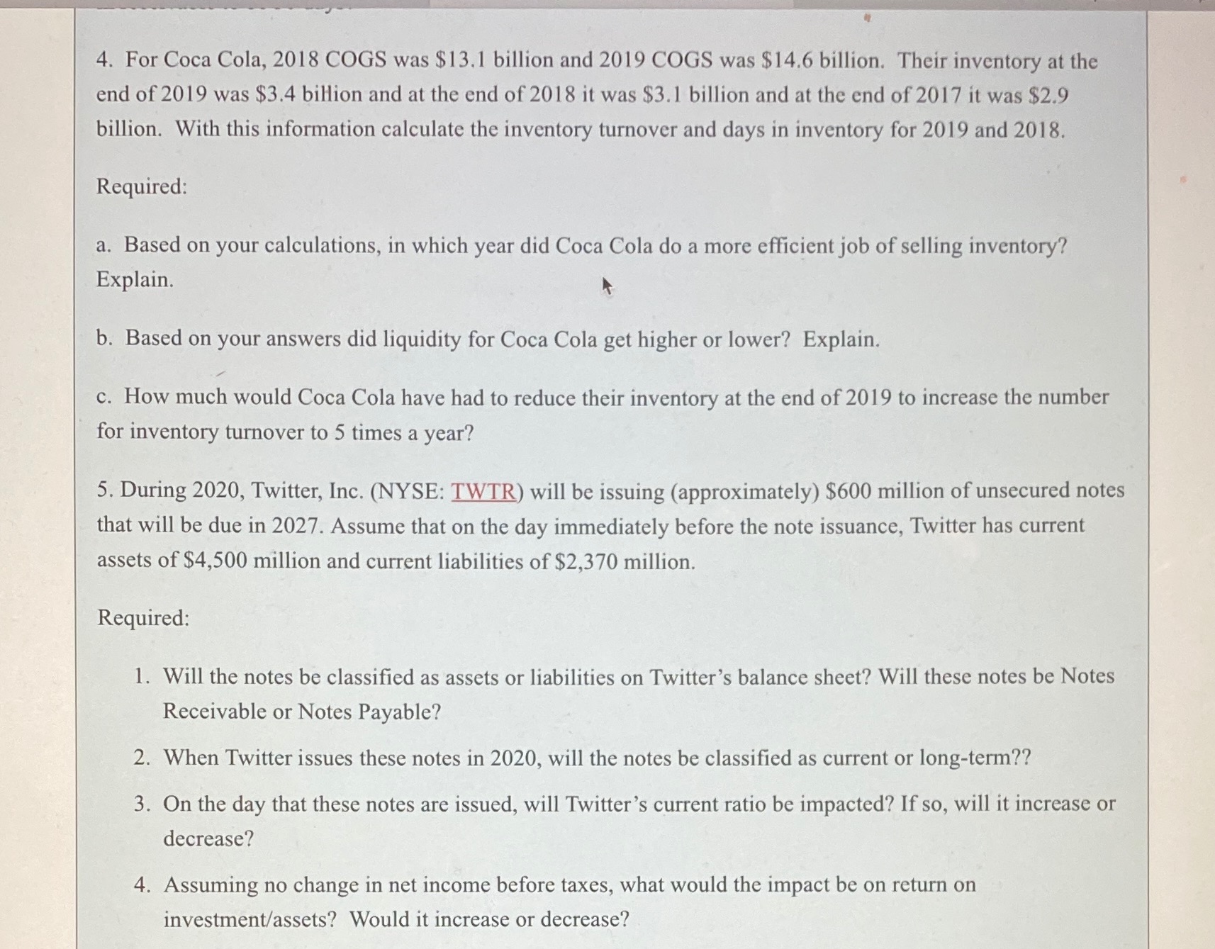 4. For Coca Cola, 2018 COGS was $13.1 billion and 2019