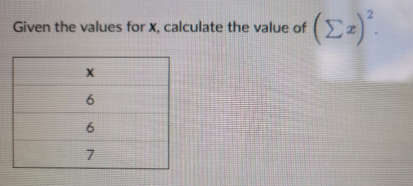 (Ec)2 Given the values for X, calculat the value of