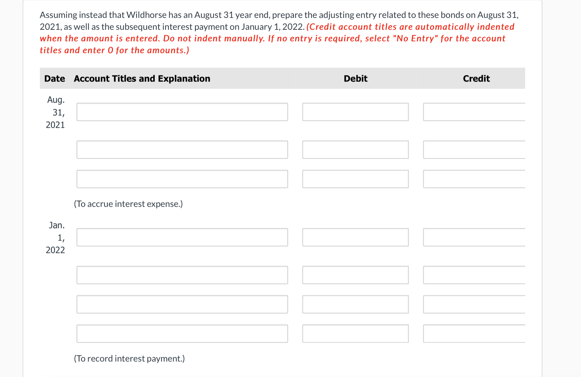 December 31 year end. Record the issue of the bonds on July