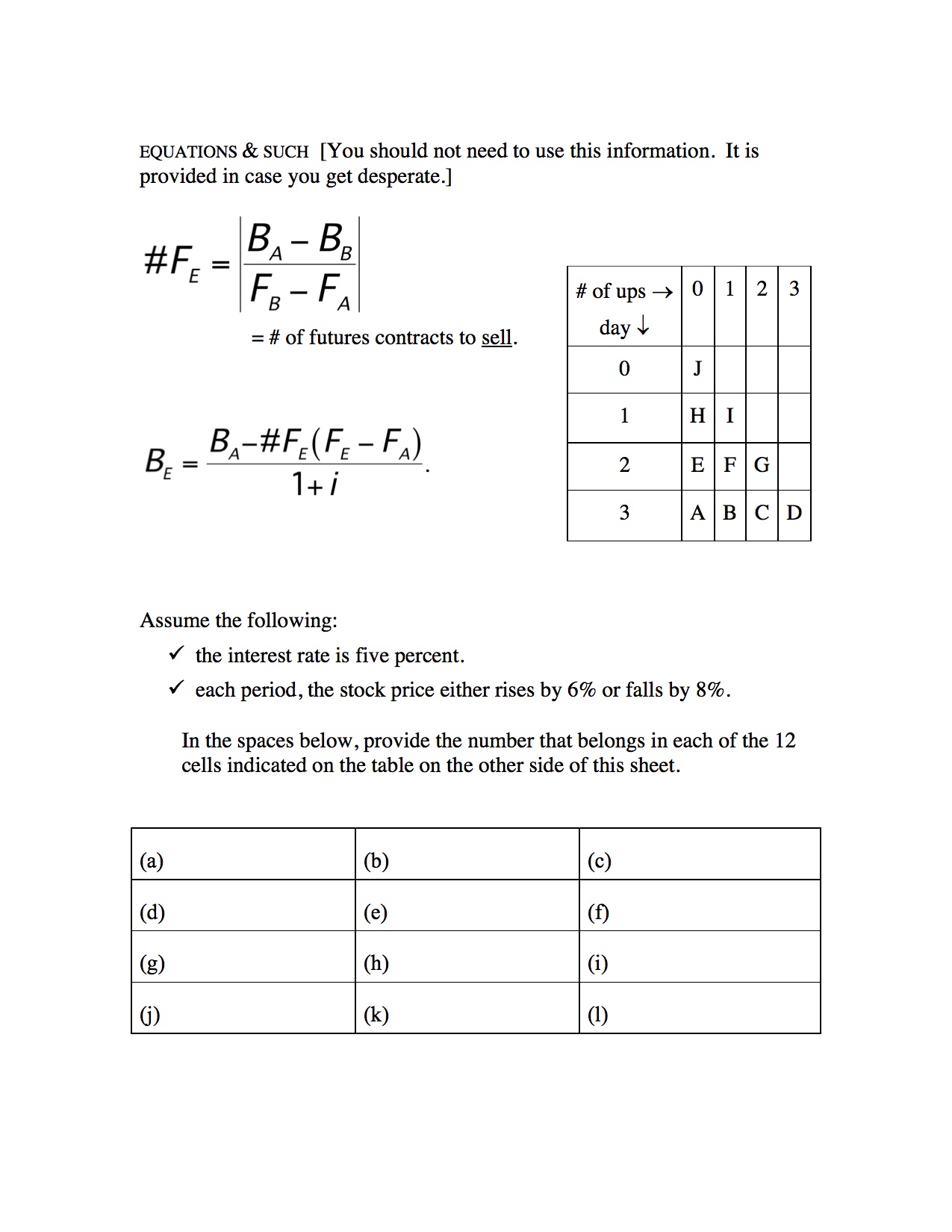 Can you help me solve for the missing values? I'm having trouble