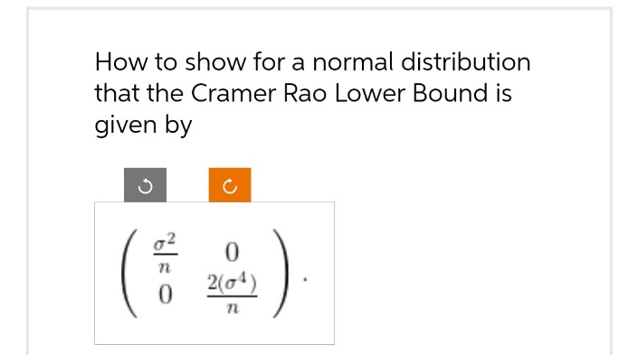 How to show for a normal distribution that the Cramer Rao Lower