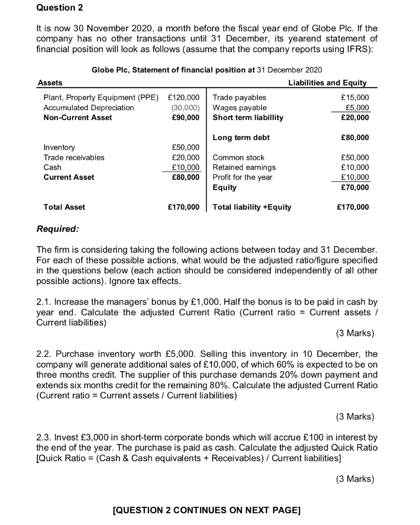  Question 2 It is now 30 November 2020, a month before