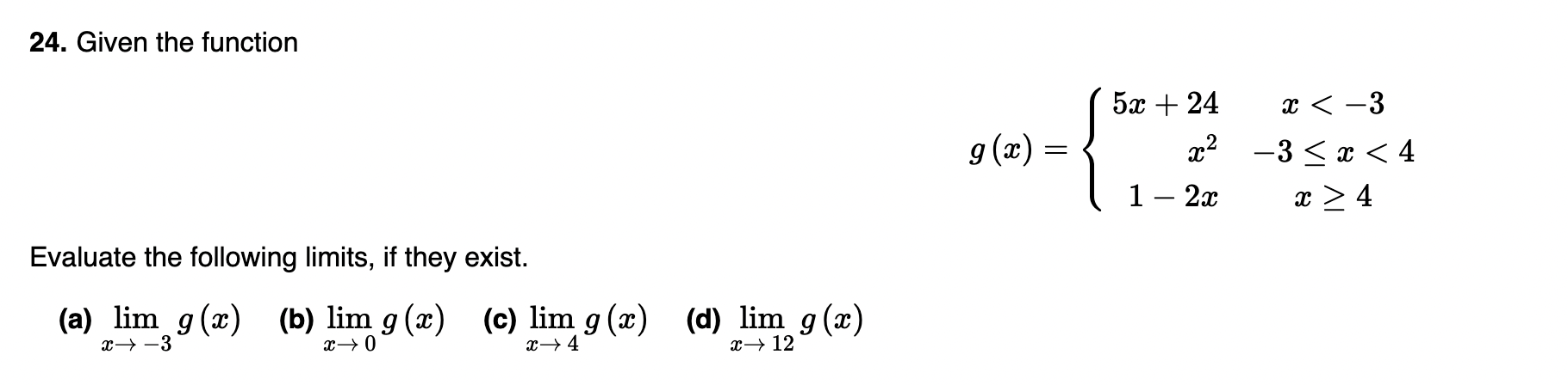 24. Given the function Evaluate the following limits, if they exist. (a)