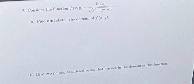  2. Consider the function f (x, y) = In (1) Vx2
