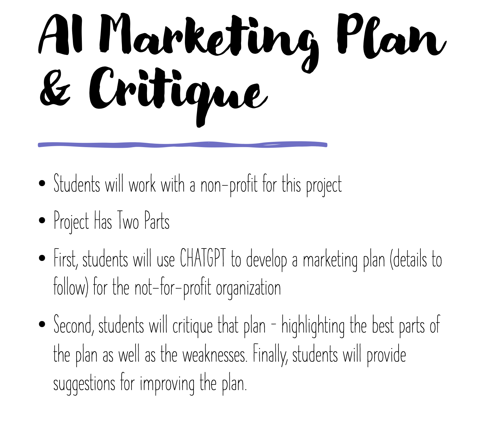  Al Marketing Plan & Critique . Students will work with a