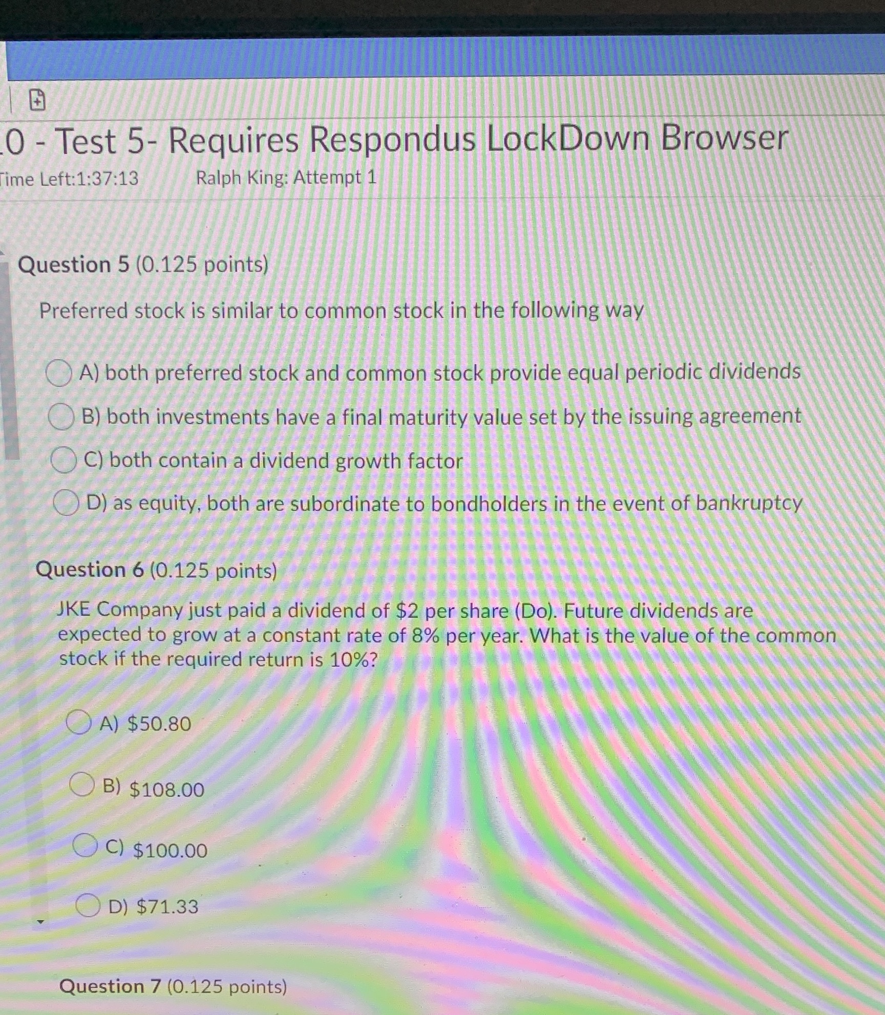  0 - Test 5- Requires Respondus LockDown Browser ime Left:1:37:13 Ralph