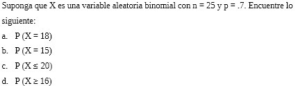 Suponga que X es una variable aleatoria binomial con n = 25