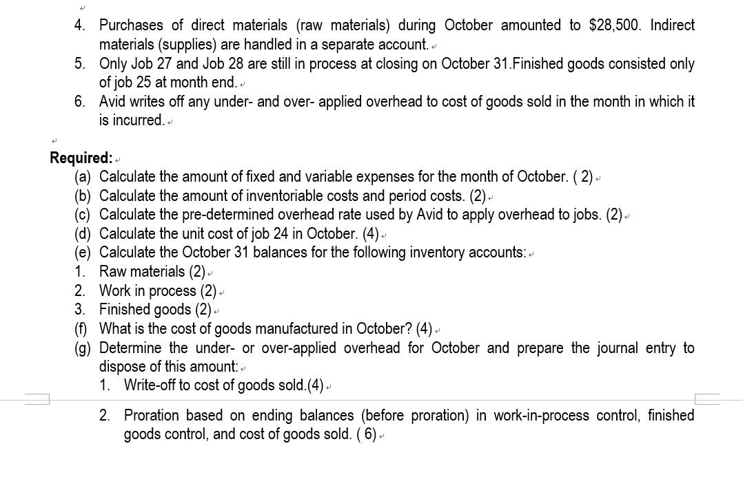 to assign costs to products. The company assembles and packages 25 different