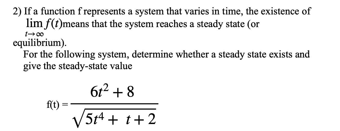  2) If a function f represents a system that varies in