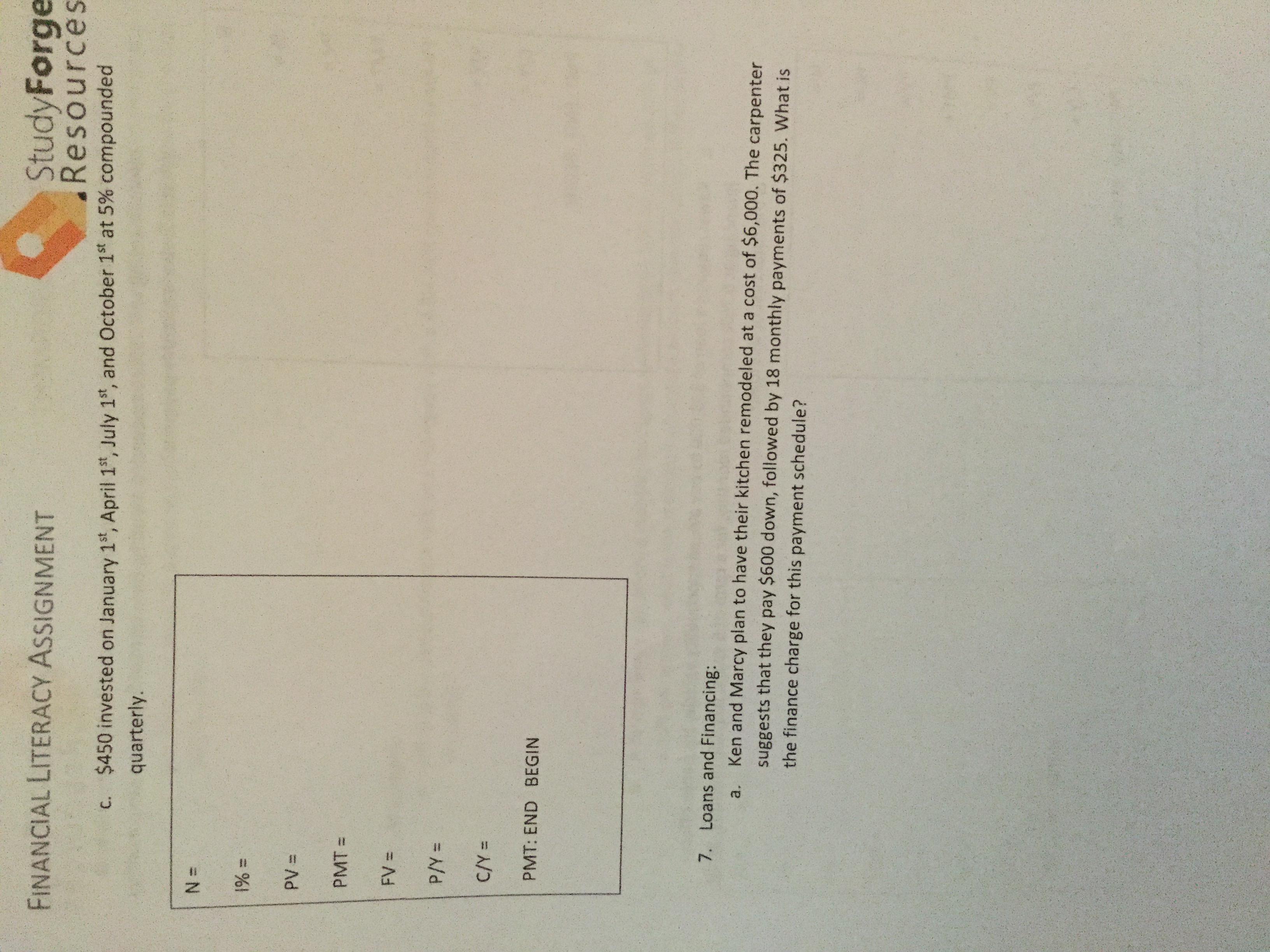 StudyForge FINANCIAL LITERACY ASSIGNMENT Resources 6. Calculate the accumulated amount in each