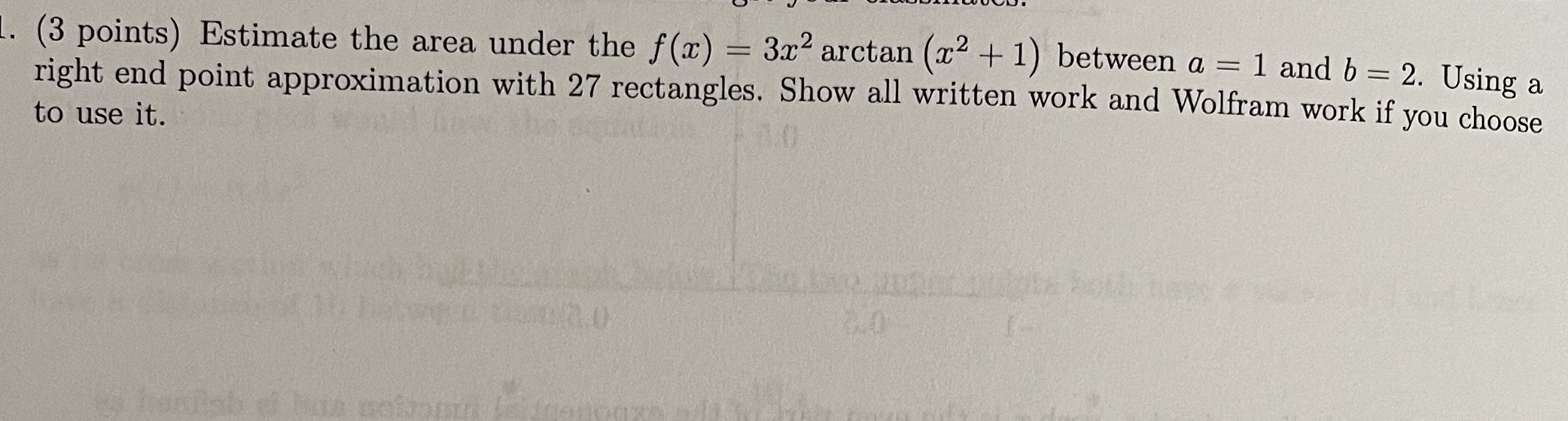 . (3 points) Estimate the area under the f(x) = 3x2