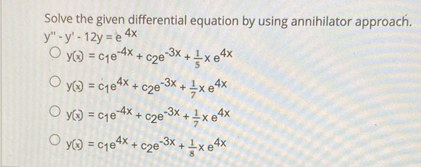 Solve the given differential equation by using annihilator approach. y" -