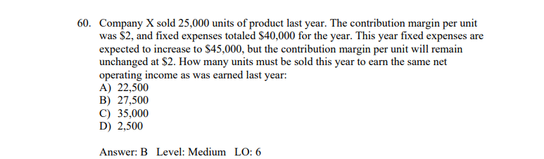 be $600,000 next year. Assuming no change in cost structure, this means