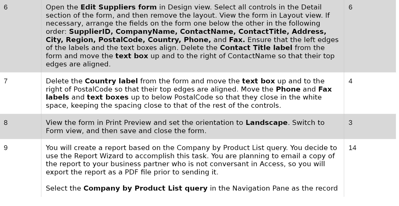  6 Open the Edit Suppliers form in Design view. Select all