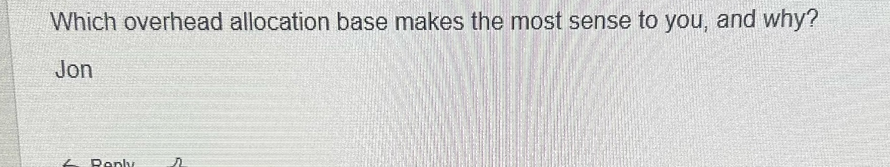 Whiclmoverheadallocation base ke dorm rise you, and why?