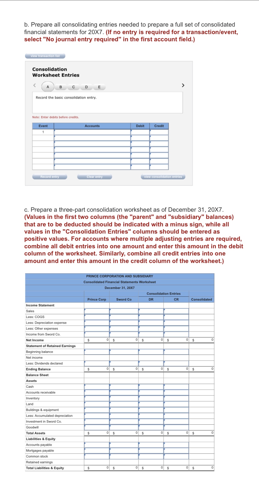 Need help please thanks b. Prepare all consolidating entries needed to prepare