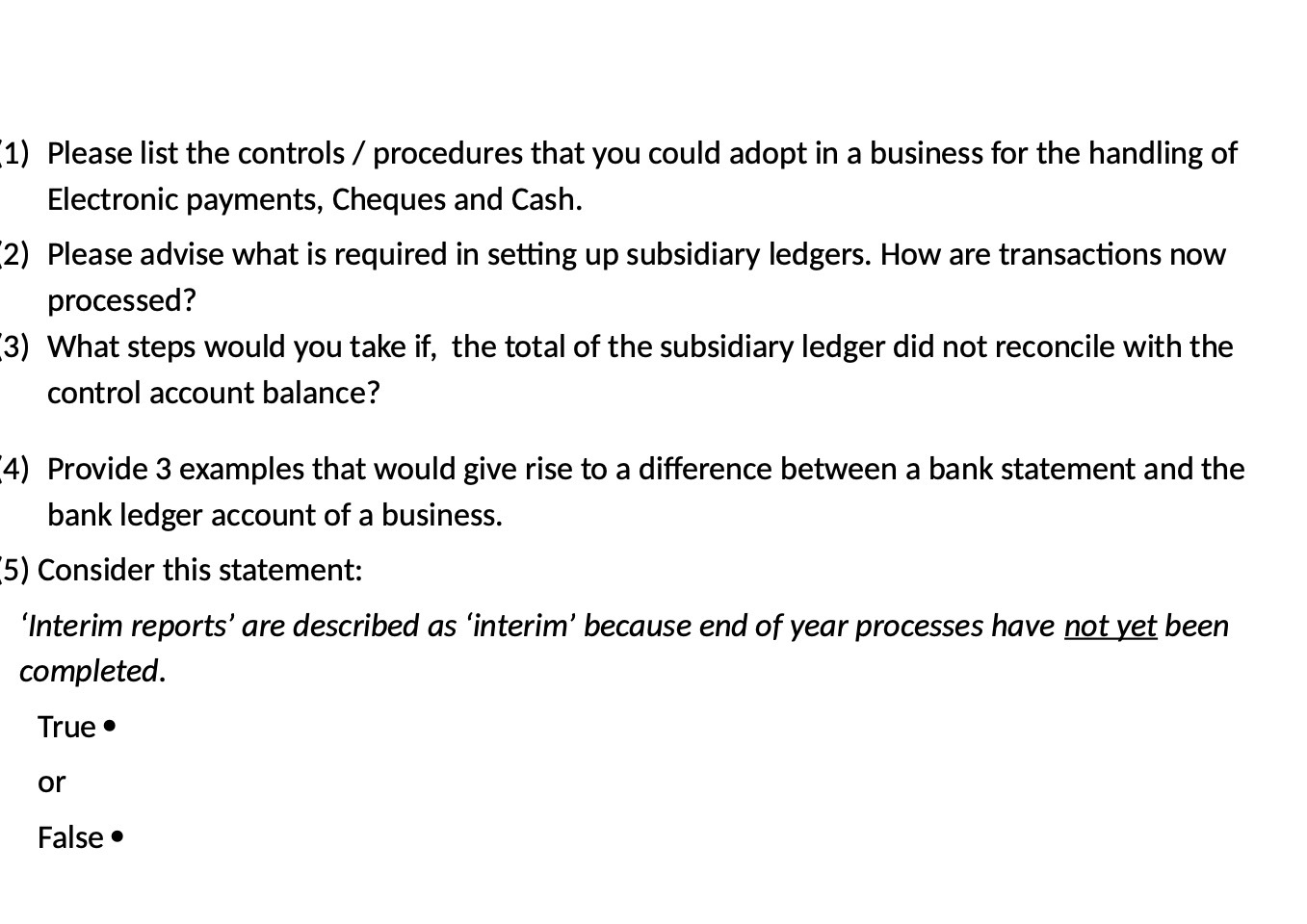  :1) Please list the controls / procedures that you could adopt