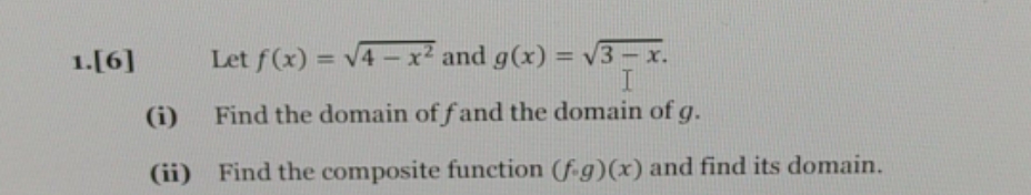 please help 1.[6] Let f (x) = V4 - x2 and g(x)