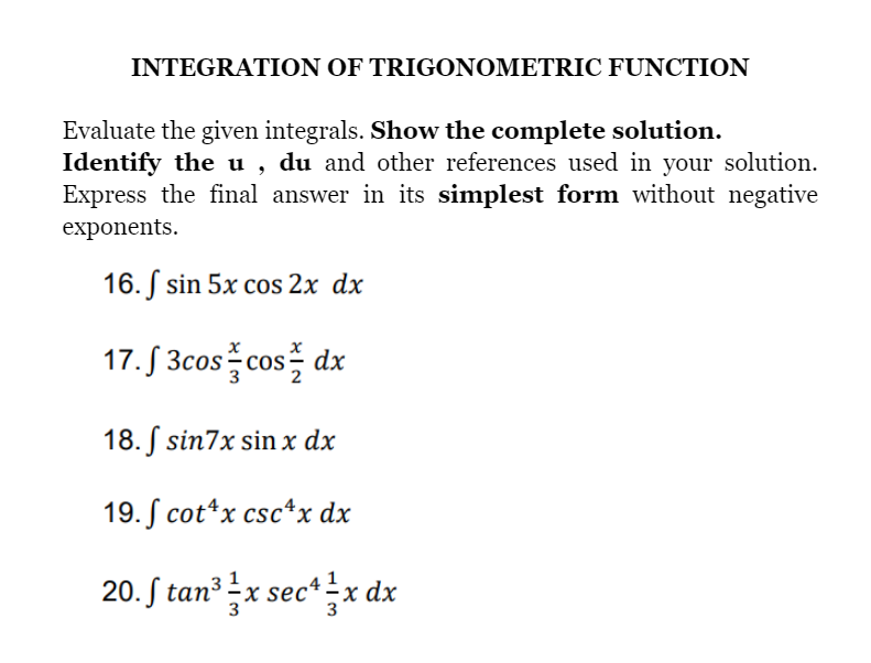 answer the question in complete solution INTEGRATION OF TRIGONOMETRIC FUNCTION Evaluate the