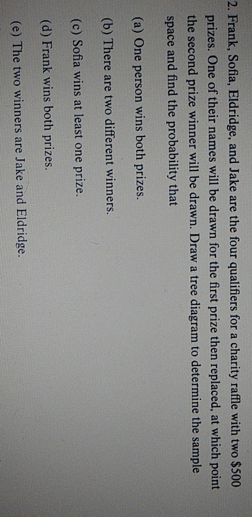 Pls help with this problem 2. Frank, Sofia, Eldridge, and Jake are
