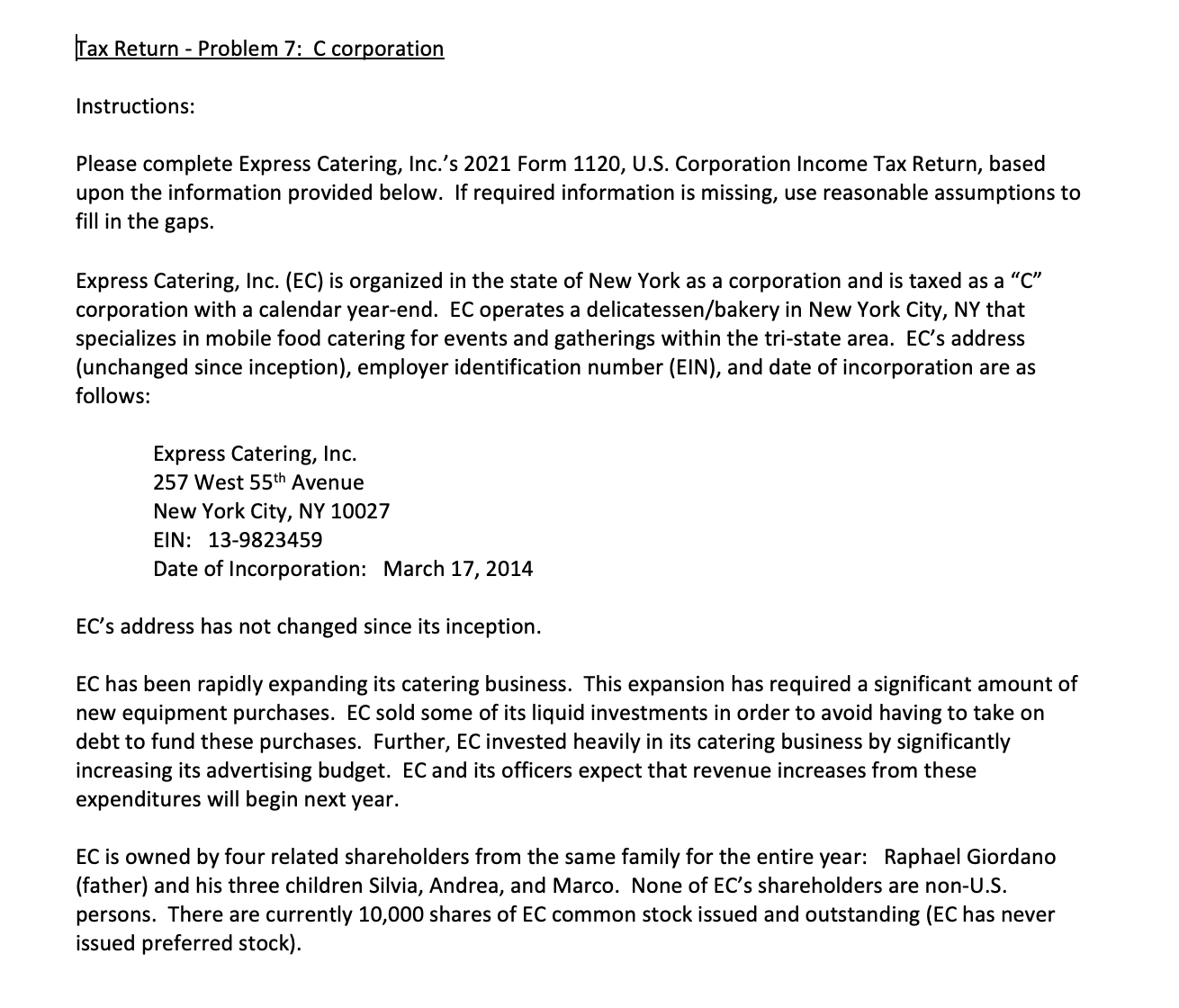 Tax Return - Problem 7: C corporation Instructions: Please complete Express