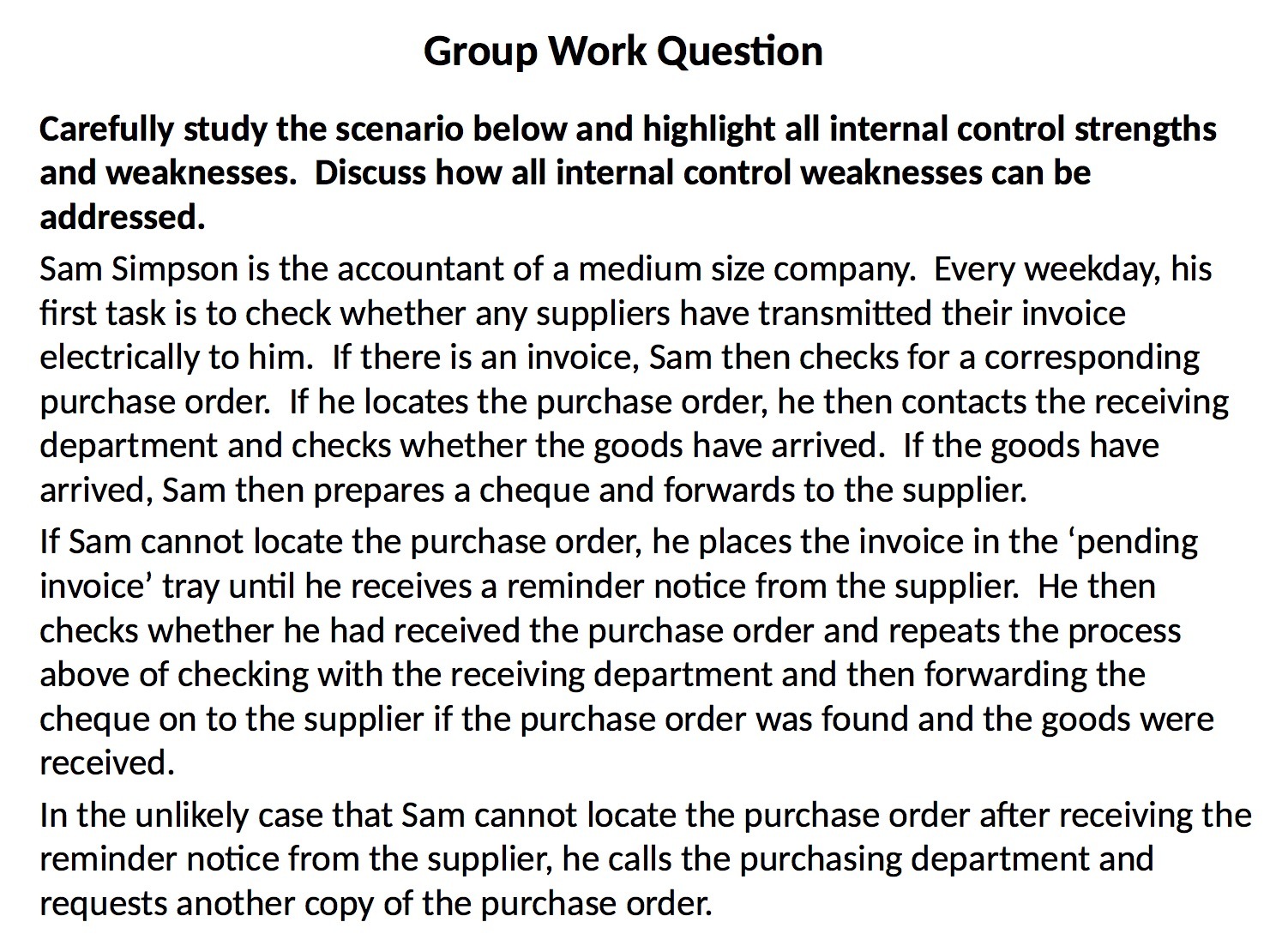 Group Work Question Carefully study the scenario below and highlight all