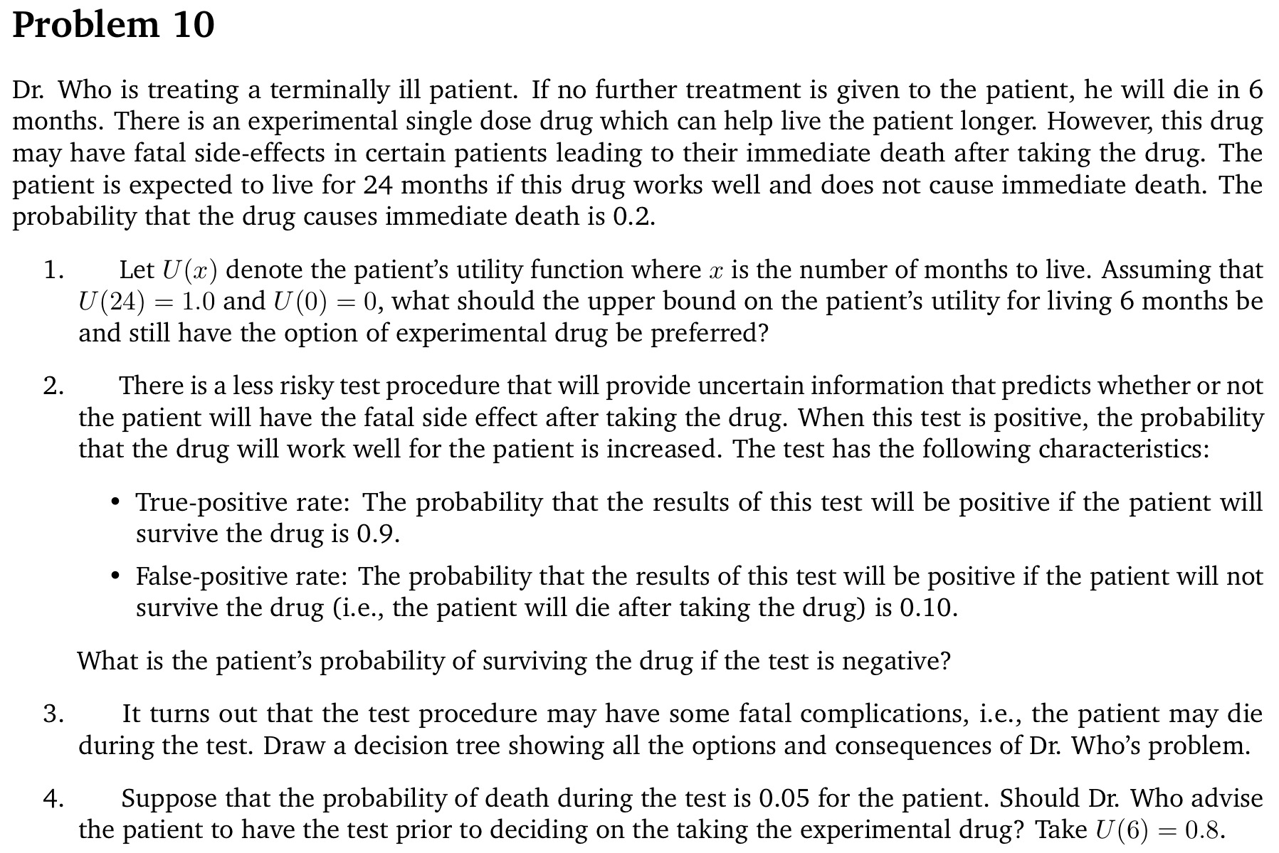 PLEASE ANSWER ALL PARTS WITH CLEAR CLARIFICATION TY! Problem 10 Dr.