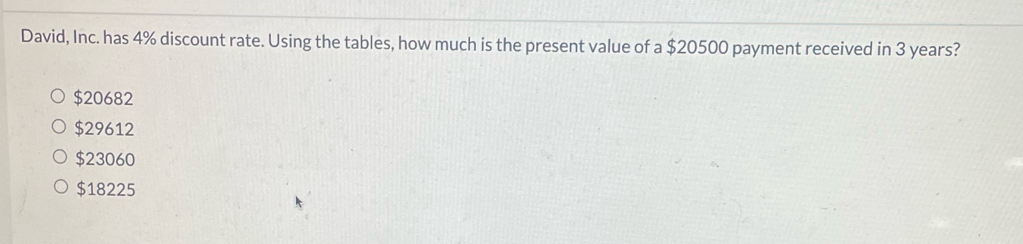 David, Inc. has 4% discount rate. Using the tables, how much