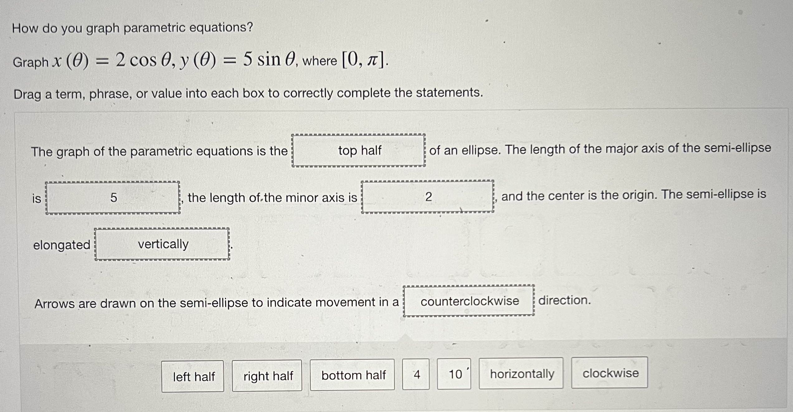  How do you graph parametric equations? Graph x (0) = 2