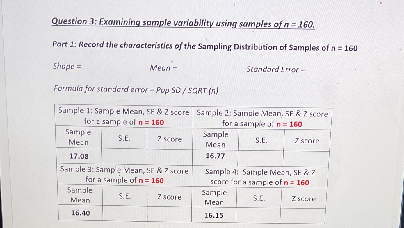  Question 3: Examining sample variability using samples of n = 160.