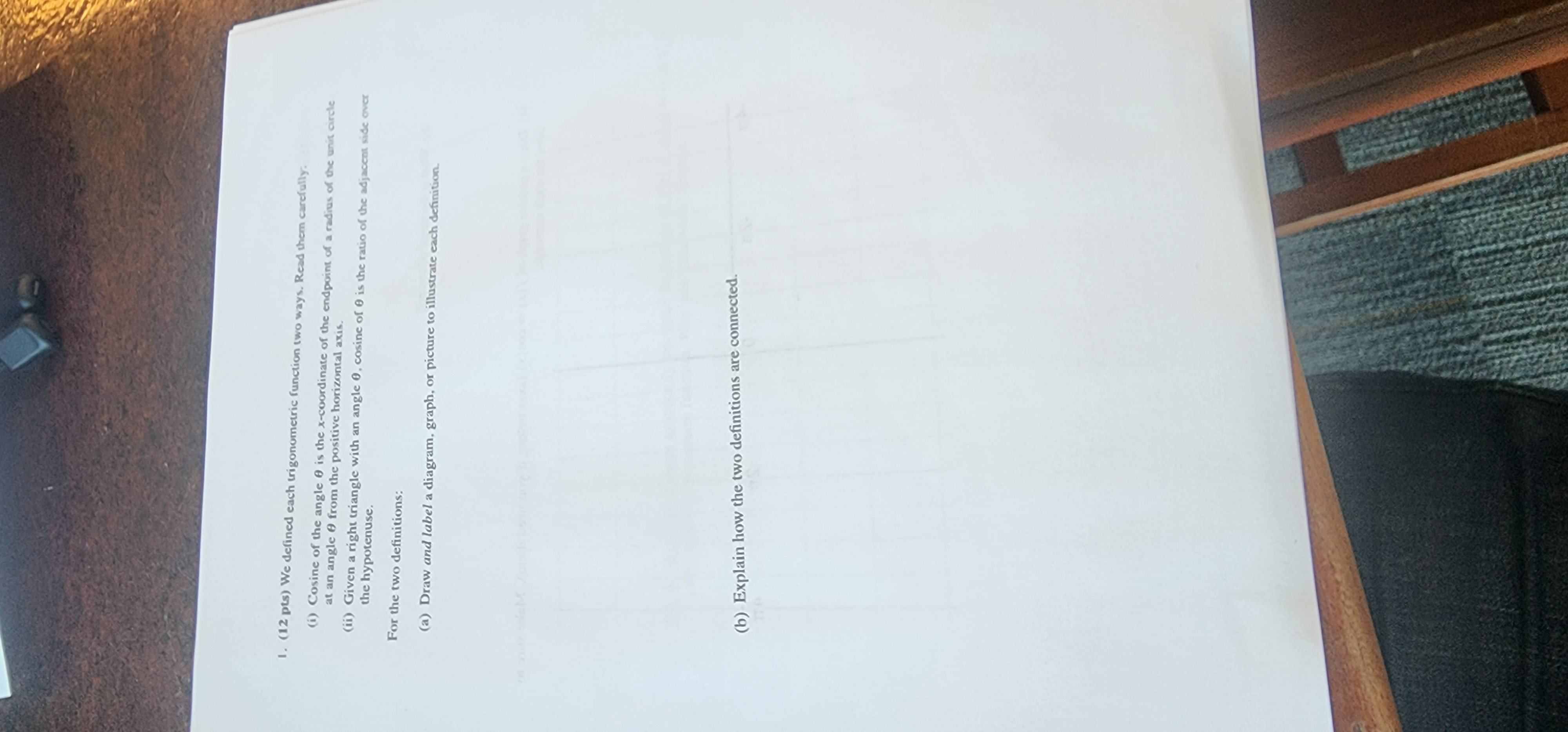  1. (12 pts) We defined each trigonometric function two ways. Read